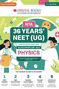 Oswaal NTA 36 Years' NEET (UG) Chapterwise and Topicwise Solved Papers (1988-2023) Physics Hardcover Book (For 2024 Exam)