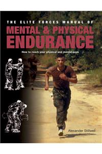 Elite Forces Manual of Mental and Physical Endurance