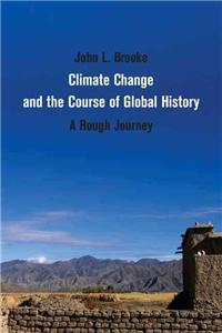 Climate Change and the Course of Global History