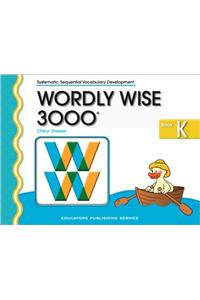 Wordly Wise 3000 Book K Student Workbook 2nd Edition: Book K