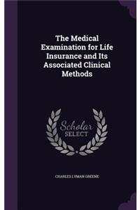 Medical Examination for Life Insurance and Its Associated Clinical Methods