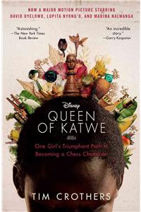 Queen of Katwe: One Girl's Triumphant Path to Becoming a Chess Champion