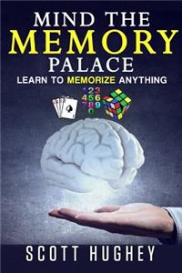 Mind the Memory Palace