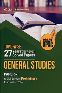 UPSC 2024 : General Studies Paper I : 27 Years Topic wise Solved Papers (1997-2023) by Access