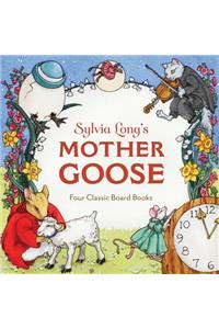 Sylvia Long's Mother Goose: Four Classic Board Books