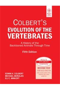 Colbert'S Evolution Of The Vertebrates: A History Of The Backboned Animals Through Time, 5Th Ed