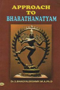 Approach to Bharathanatyam