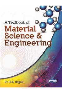 A Textbook of Material Science & Engineering