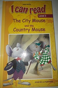 I Can Read The City Mouse and the Country Mouse Level 3