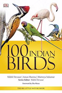 100 Indian Birds: The Big Little Nature Book