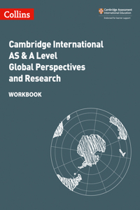 Collins Cambridge International as & a Level - Cambridge International as & a Level Global Perspectives and Research Workbook