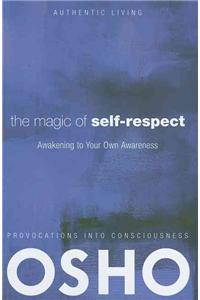 The Magic of Self-Respect