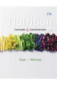 Nutrition: Concepts &amp; Controversies