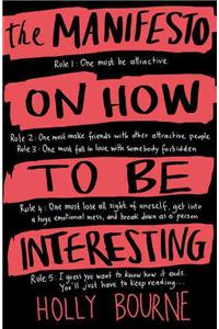 The Manifesto on How to be Interesting