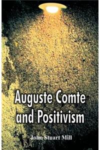 Auguste Comte and Positivism