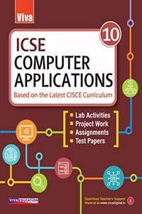 VIVA ICSE Computer Applications, Class 10 - Based on the Latest CISCE Curriculum