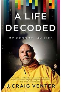 Life Decoded: My Genome: My Life