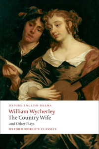 Country Wife and Other Plays