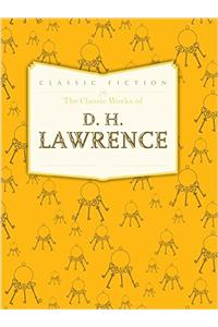 Classic Works of D. H. Lawrence