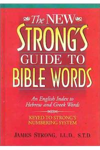 New Strong's Guide to Bible Words