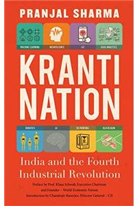 Kranti Nation: India and the Fourth Industrial Revolution