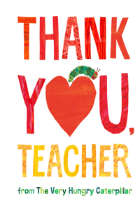 Buy Thank You, Teacher from the Very Hungry Caterpillar Books Online at  Bookswagon & Get Upto 50% Off