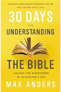 30 Days to Understanding the Bible, 30th Anniversary