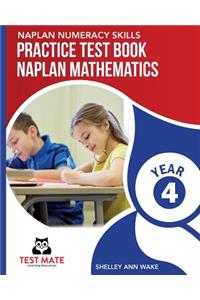 NAPLAN NUMERACY SKILLS Practice Test Book NAPLAN Mathematics Year 4