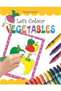 Let'S Colour Vegetables