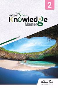 Harbour Press International Harbour Knowledge Master- 2 | General Knowledge Book