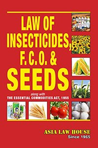 Law of Insecticides, Fertiliser (Control) Order and Seeds along with the Essential Commodities Act, 1955