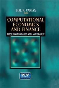 Computational Economics and Finance: Modeling and Analysis with Mathematica(r)