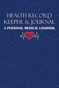 Health Record Keeper & Journal / A Personal Medical Logbook