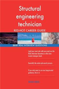 Structural engineering technician RED-HOT Career; 2521 REAL Interview Questions