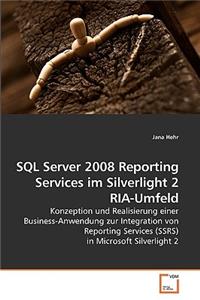 SQL Server 2008 Reporting Services im Silverlight 2 RIA-Umfeld