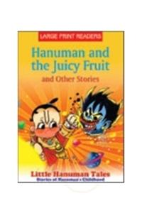 Hanuman and the Juicy Fruit: and Other Stories