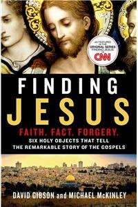 Finding Jesus: Faith. Fact. Forgery.