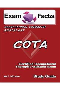 Exam Facts COTA Certified Occupational Therapist Assistant Exam