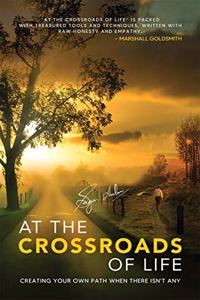 At the Crossroads of Life