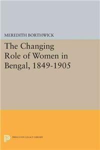 Changing Role of Women in Bengal, 1849-1905