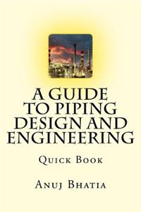 Guide To Piping Design and Engineering