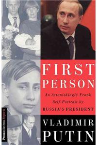 First Person: An Astonishingly Frank Self-Portrait by Russia's President Vladimir Putin