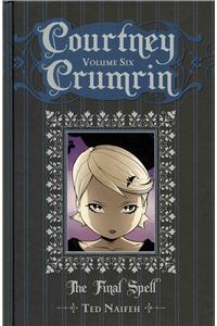 Courtney Crumrin Volume 6: The Final Spell Special Edition