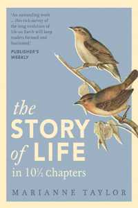 The Story of Life in 10½ Chapters