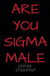 Are You SIGMA Male