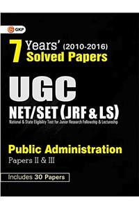 7 Years Solved Papers UGC NET/SET Public Administration (Papers II and III) 2017