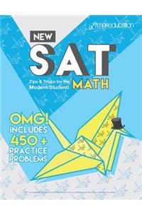 New SAT Math: Tips and Tricks for the Modern Student: Tips and Tricks for the Modern Student