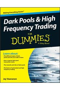 Dark Pools and High Frequency Trading for Dummies