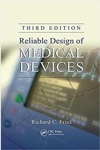 Reliable Design of Medical Devices