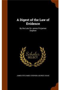 Digest of the Law of Evidence